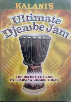 Kalani's Ultimate Djembe Jam Definitive Guide To Learning Today DVD Kalani's Ultimate Djembe Jam Definitive Guide To Learning Today DVD
