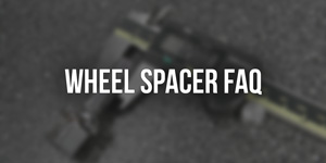 42 Draft Designs Wheel Spacer FAQ
