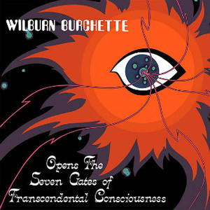 MASTER WILBURN BURCHETTE Opens the Seven Gates of Transcendental Consciousness LP