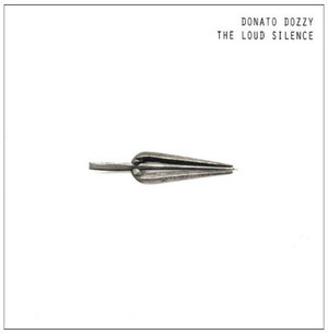 DONATO DOZZY The Loud Silence LP