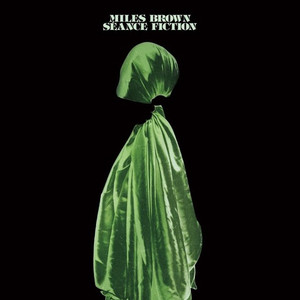 MILES BROWN Seance Fiction LP