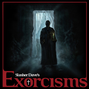 SLASHER DAVE Exorcisms LP