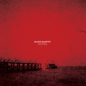 BLOOD QUARTET: Deep Red LP