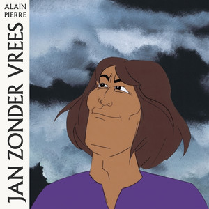 ALAIN PIERRE: Jan Zonder Vrees LP