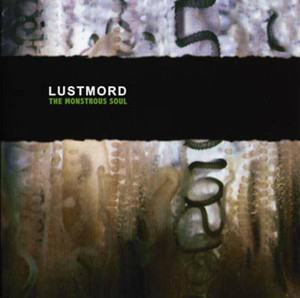LUSTMORD: The Monstrous Soul 2LP