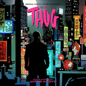 ANTONI MAIOVVI: Thug (Original Soundtrack) LP