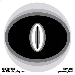 BERNARD PARMEGIANI: Les Soleils De L'ile De Paques / La Brulure De Mille Soleils CD