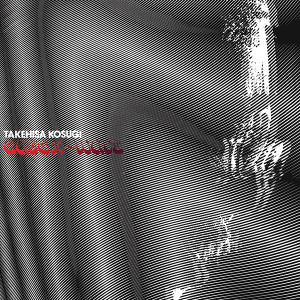 TAKEHISA KOSUGI: Catch-Wave LP