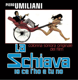 PIERO UMILIANI: La Schiava Io Ce L'ho E Tu No 2LP