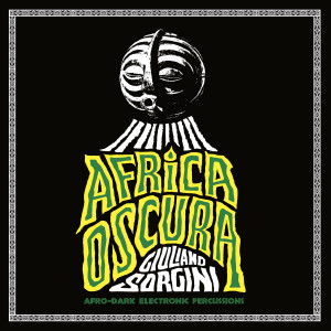 GIULIANO SORGINI: Africa Oscura LP