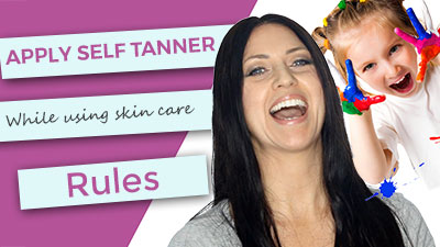 Rules when applying Self Tanner with Professional products