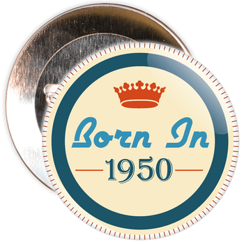 Born in 1950 Birthday Badge Born in 1950 Birthday Badge