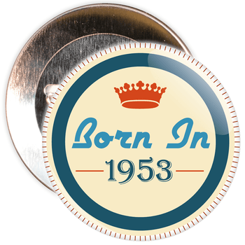 Born in 1953 Birthday Badge Born in 1953 Birthday Badge