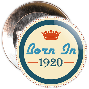 Born in 1920 Birthday Badge Born in 1920 Birthday Badge