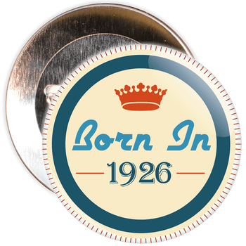Born in 1926 Birthday Badge Born in 1926 Birthday Badge