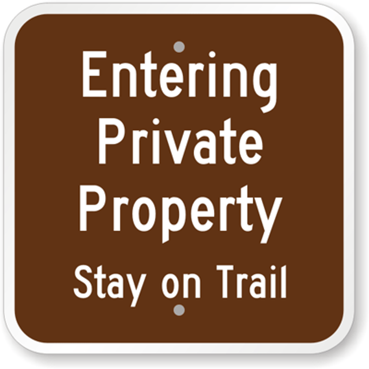 Entering Private Property Signs by Dornbos Sign & Safety Inc.