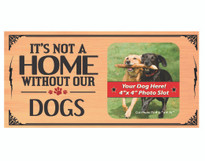 Its Not A Home Without Our Dogs Wood Sign Its Not A Home Without Our Dogs Wood Sign