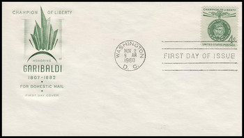 1168 / 4c Giuseppe Garibaldi : Champions of Liberty Series House Of Farnam 1960 First Day Cover 1168 / 4c Giuseppe Garibaldi : Champions of Liberty Series House Of Farnam 1960 First Day Cover