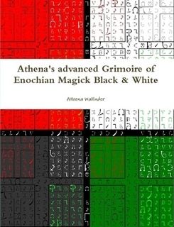 Athena's grimoire of Enochian magick