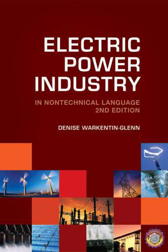 Electric Power Industry in Nontechnical Language, Second Edition