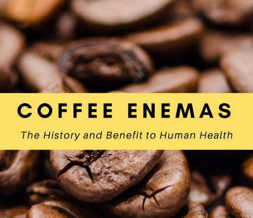 Benefits of Coffee Enemas