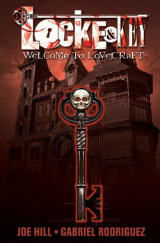 LOCKE & KEY TPB VOL 01: WELCOME TO LOVECRAFT LOCKE & KEY TPB VOL 01: WELCOME TO LOVECRAFT