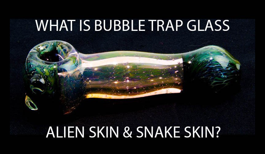 Whats the difference between alien skin, snake skin and bubble trap?