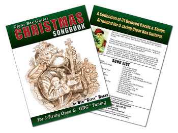 Cigar Box Guitar Christmas Songbook - 130 pages of Christmas Favorites for 3-string GDG Cigar Box Guitar Christmas Songbook - 130 pages of Christmas Favorites for 3-string GDG