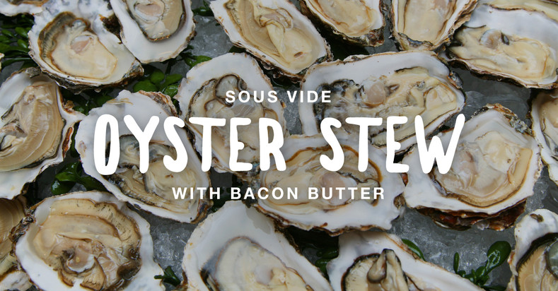 Oyster and Fingerling Potato Stew with Bacon Butter