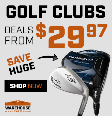 Warehouse Sale! Huge Our Cost Deals On Golf Clubs! Shop Now!