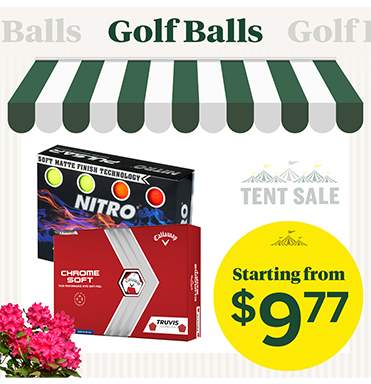 Tent Sale Savings Sale On Golf Balls! Shop Now!