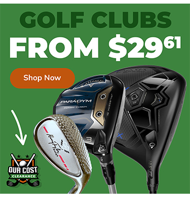 Our Cost Golf Clubs Starting At ONLY $29.61! Shop Now!