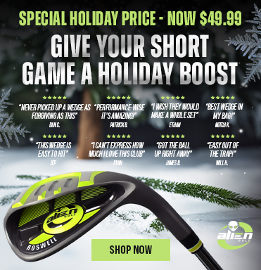 $49.99 Special Holiday Price On Alien Golf Wedges! Shop Now!