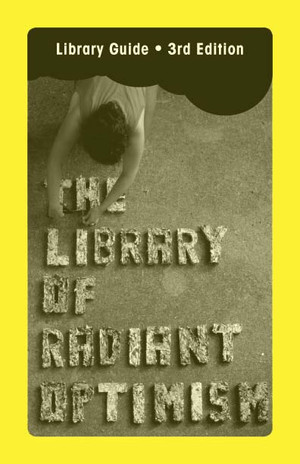The Library of Radiant Optimism