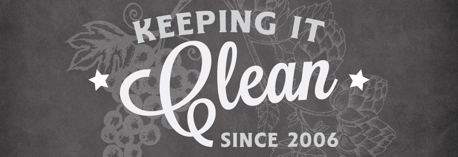 Keeping it Clean Since 2006 Keeping it Clean Since 2006