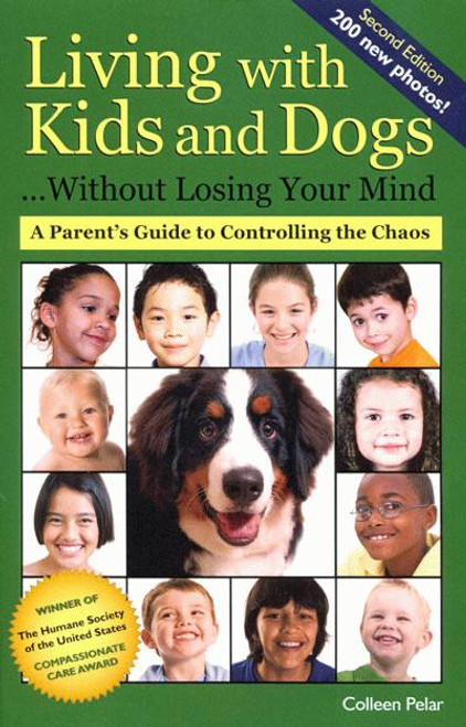Ebook Living With Kids And Dogs Without Losing Your Mind 2nd Ed Ebook Living With Kids And Dogs Without Losing Your Mind 2nd Ed