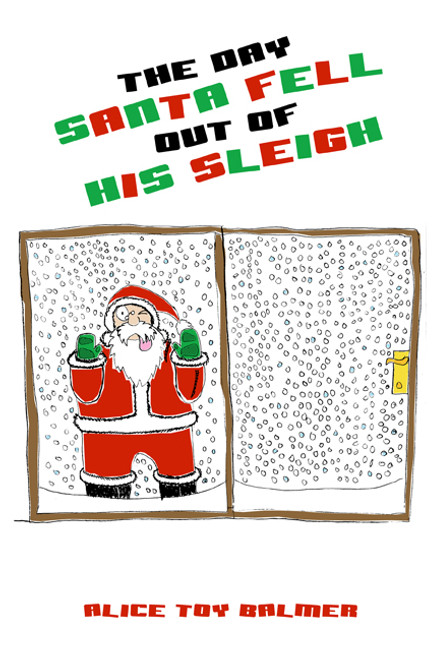 the day santa fell out of his sleigh dorrance bookstore