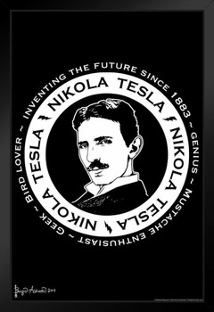 Nikola Tesla Inventing the Future Since 1883 by Brigid Ashwood Black White Art Print Framed Poster 14x20 inch Nikola Tesla Inventing the Future Since 1883 by Brigid Ashwood Black White Art Print Framed Poster 14x20 inch