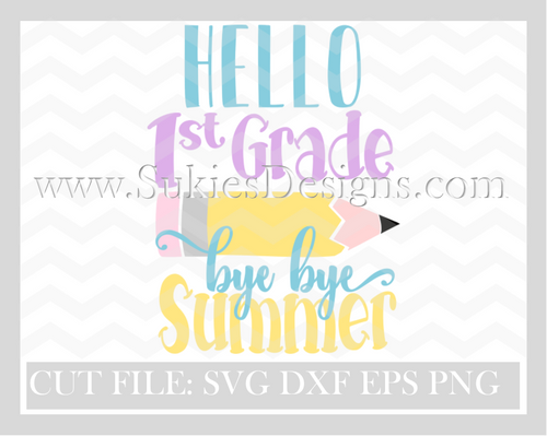 Free Free 297 Svg Goodbye Kindergarten Hello First Grade SVG PNG EPS DXF File