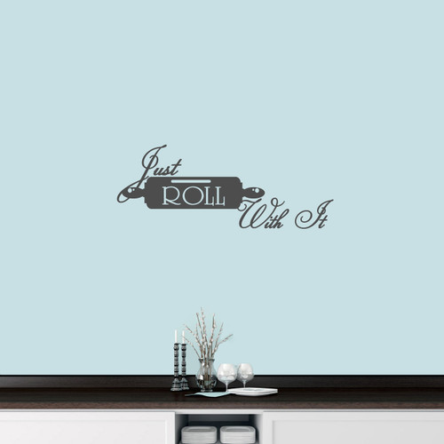 Just Roll With It Wall Decal 36" wide x 14" tall Sample Image