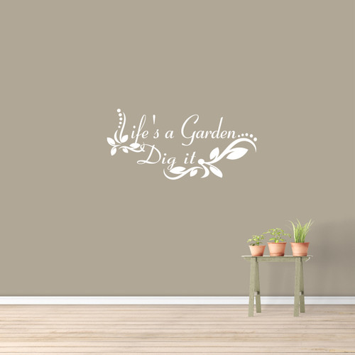 Life's A Garden Wall Decal 36" wide x 17" tall Sample Image