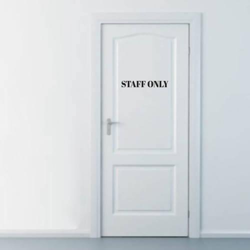 Staff Only - Wall Decals and Stickers