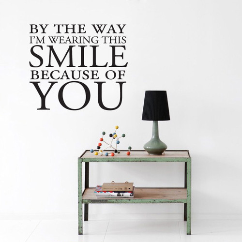 Smile Because of You - Wall Decals and Wall Decals