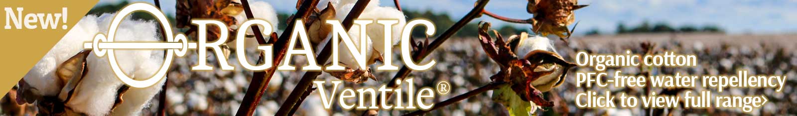 New Hilltrek Organic Ventile range - organic cotton and PFC free water repellency