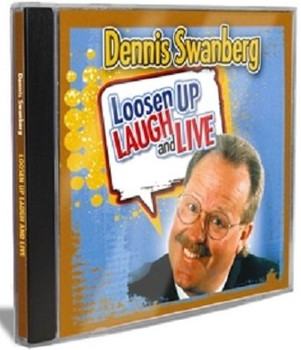 Loosen Up Laugh and Live Loosen Up Laugh and Live