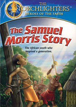 Torchlighters (Ep. 10) The Samuel Morris Story Torchlighters (Ep. 10) The Samuel Morris Story