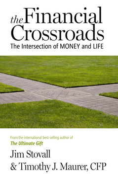 The Financial Crossroads: The Intersection of Money and Life The Financial Crossroads: The Intersection of Money and Life