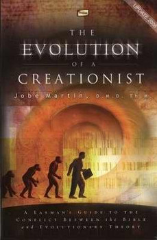 Evolution of a Creationist: 2013 Edition Evolution of a Creationist: 2013 Edition