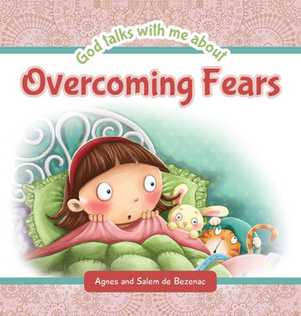 God Talks With Me About OVERCOMING FEARS God Talks With Me About OVERCOMING FEARS