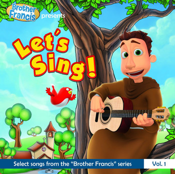 Brother Francis: Let's Sing! (CD) Brother Francis: Let's Sing! (CD)